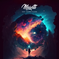 Say Something - Single - Masetti