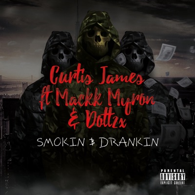 Smokin & Drankin (feat. Mackk Myron & Dott2x) - Single