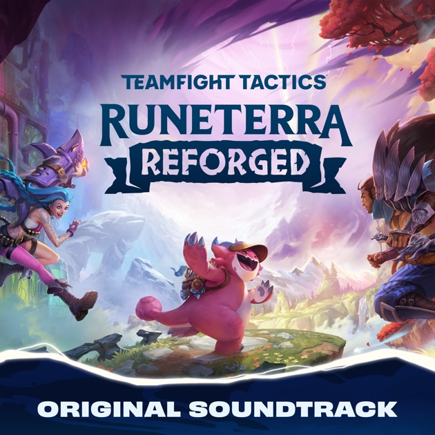 Teamfight Tactics — Runeterra Reforged by League of Legends - Song on Apple  Music
