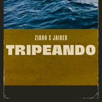 Tripeando - Single - Ziano & Jaiber