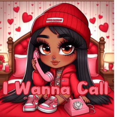 I Wanna Call - Single