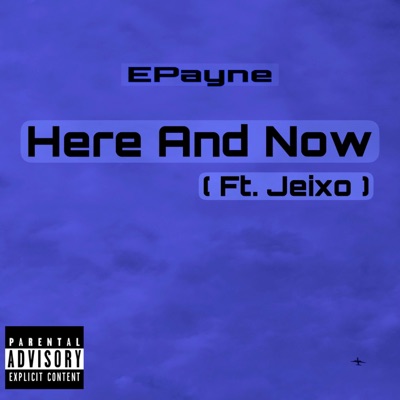 Here And Now (feat. Jeixo) - Single
