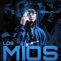 Los Mios - Single - Miguelito Mc & Jhon Crazzy