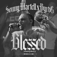 Blessed (feat. Byrd G) - Single - Sonny Martell