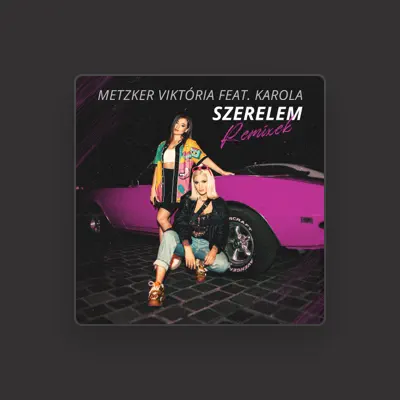 Listen to Metzker Viktória, watch music videos, read bio, see tour dates & more!