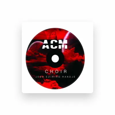 Listen to ACM CHOIR Namibia, watch music videos, read bio, see tour dates & more!