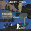 Hugh Coltman Annabelle Shadows: Songs of Nat King Cole