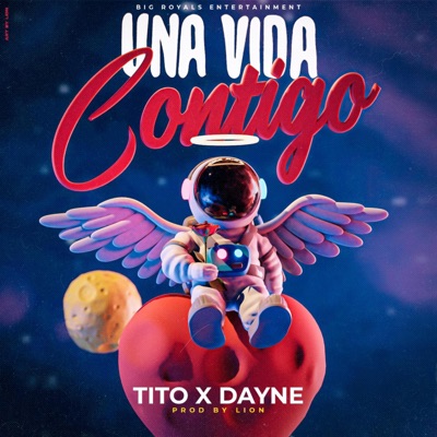 Una Vida Contigo (feat. El Tito) - Single