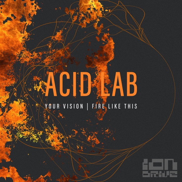 Your Vision/Fire Like This - Single
