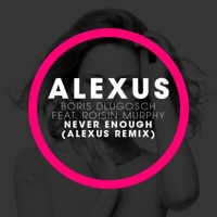 Never Enough - Single - Alexus