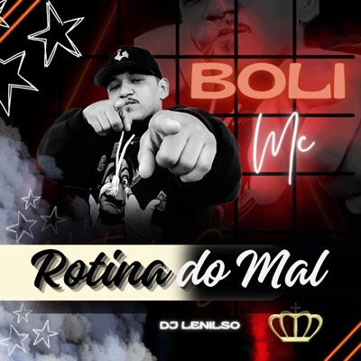 Rotina do Mal (feat. DJ Lenilso) - Single