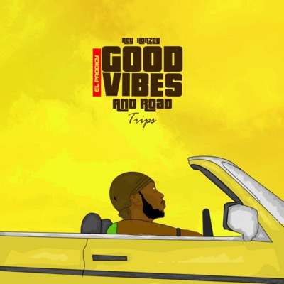 Good Vibes 'n Road Trips - EP