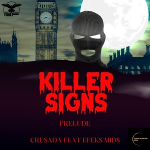 KILLER SIGNS PRELUDE (feat. MIDS & EFEKS)