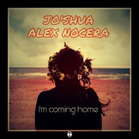I'm Coming Home - Single - Joshua & Alex Nocera