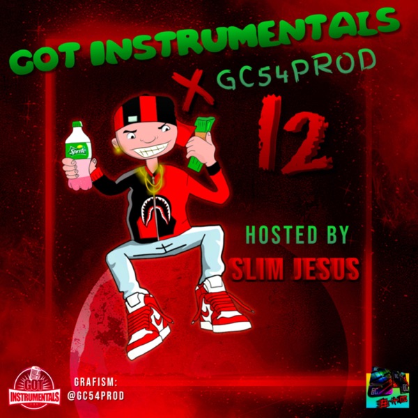 GOT INSTRUMENTALS X GC54PROD 12 (HOSTED BY SLIM JESUS) (Instrumental) [Instrumental]