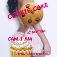 Cookie Cake (Jersey club Version) [Jersey club Version] - Single - CAM I AM