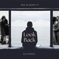 Look Back - Single - Silk World
