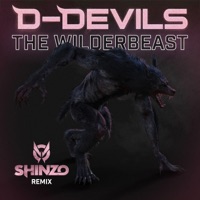 The Wilderbeast (Shinzo Remix) - Single - D-Devils