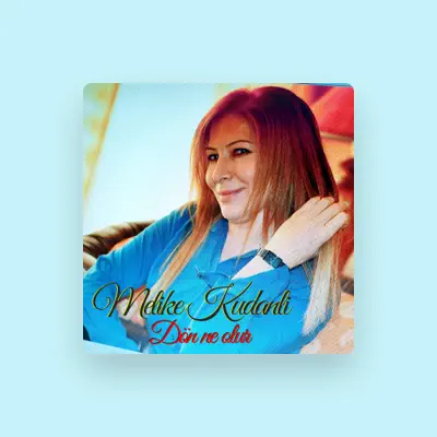 Listen to Melike Kudanli, watch music videos, read bio, see tour dates & more!