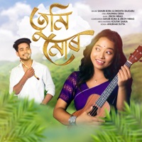 Tumi Mur - Single - Sanjib Bora & Dikshita Rajguru