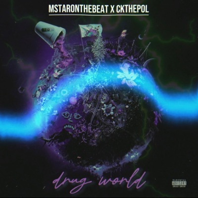 Drug World (feat. Ckthepol)