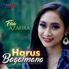 Harus Bagaimana - Single