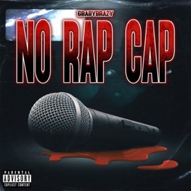 No Cap Rap Gbabybrazy