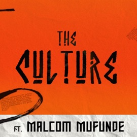 The Culture (feat. Malcom Mufunde) ZAZISE