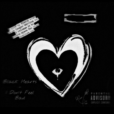 I don't feel bad? (Black Hearts) - Single