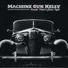 Dennis Kelly Machine Gun Kelly (feat. Dennis Parker & Tony Wray) Machine Gun Kelly (feat. Dennis Parker & Tony Wray) - Single