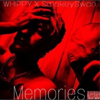 Memories (feat. SmokeySwan) - Single - Whippy
