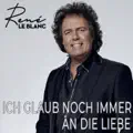 Ich Glaub Noch Immer An Die Liebe
