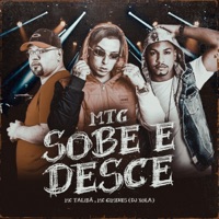 Mtg Sobe e Desce - Single - Dj Xola, MC Talibã & Mc Gimenes