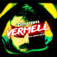 Deficiente (feat. Andos, Nippy & Army) - Single - Vermell