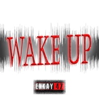 Wake Up - Single - Enkay47