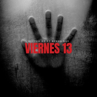 VIERNES 13 (feat. Nexo$ Boy) - Single
