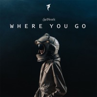 Where You Go - Single - GoBback