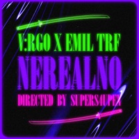 NEREALNO (feat. Emil TRF) - Single - V:RGO