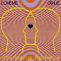 Love Me or Lie