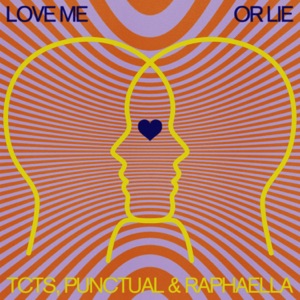 Love Me or Lie - Single