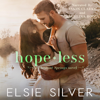 Hopeless (Unabridged) - Elsie Silver