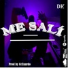 Me salí - Single