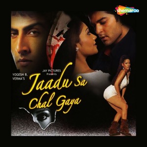 Jaadu Sa Chal Gaya (Original Motion Picture Soundtrack)