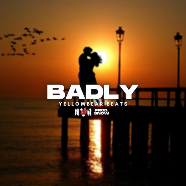 Badly (feat. Ava Thompson & SNOWOTT)