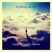 Walking on Air (Inside a Dream Remix) [feat. Tato Schab] artwork