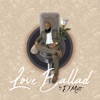 Love Ballad - Single