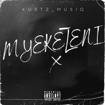 MYEKELENI (feat. Ruusta boy, Kid fuego, Zeekay Dah Dj & Squez) - Single
