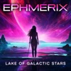 Lake of Galactic Stars - Single