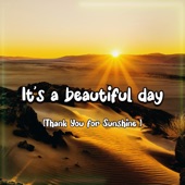 It's a Beautiful Day (Thank You for Sunshine) artwork