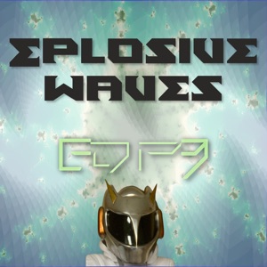 Explosive Waves